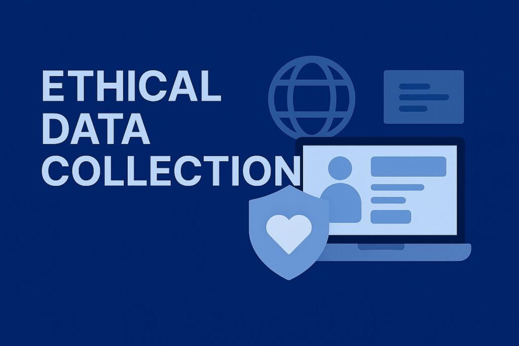 Ethical Data Collection